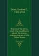 Report on the atom; what you should know about the atomic energy program of the United States, Dean, Gordon E., 1905-1958 