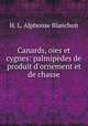 Canards, oies et cygnes: palmipedes de produit d