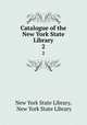 Catalogue of the New York State Library. 2, New York State Library, New York State Library 