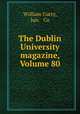The Dublin University magazine, Volume 80, William Curry, Jun. & Co 