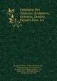 Catalogue Des Tableaux, Sculptures, Gravures, Dessins Exposes Dans Les ., 