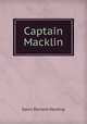 Captain Macklin, Davis Richard Harding 
