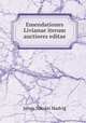 Emendationes Livianae iterum auctiores editae, Johan Nikolai Madvig 