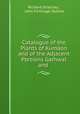 Catalogue of the Plants of Kumaon and of the Adjacent Portions Garhwal and ., Richard Strachey , John Firminger Duthie 