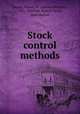 Stock control methods, Huegy, Harvey W. (Harvey Wilborn), 1903-,Mitchell, Robert Victor, joint author 