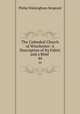 The Cathedral Church of Winchester: A Description of Its Fabric and a Brief .. 44, Philip Walsingham Sergeant 