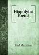 Hippolyta: Poems, Paul Marieton 