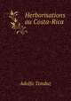 Herborisations au Costa-Rica, Adolfo Tonduz 
