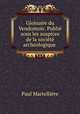 Glossaire du Vendomois: Publie sous les auspices de la societe archeologique ., Paul Martelliere 