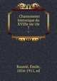 . Chansonnier historique du XVIIIe siecle. 7, Emile Raunie 