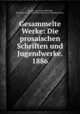 Gesammelte Werke: Die prosaischen Schriften und Jugendwerke. 1886, Annette von Droste-Hulshoff 