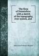 The flora of Dorsetshire: with a sketch of the topography, river system, and ., John Clavell Mansel-Pleydell 