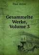 Gesammelte Werke, Volume 3, Paul Heyse 