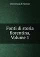 Fonti di storia fiorentina, Volume 1, 