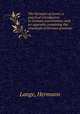 The Germans at home; a practical introduction to German conversation, with an appendix containing the essentials of German grammar, Lange, Hermann 