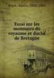 Essai sur les monnaies du royaume et duche de Bretagne, Bigot, Alexis, 1826-1860 