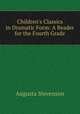Children`s Classics in Dramatic Form: A Reader for the Fourth Grade, Augusta Stevenson 