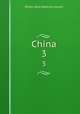China. 3, Breton (Jean Baptiste Joseph) 