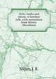 Girls: faults and ideals. A familiar talk, with quotations from letters. Microform, Miller, J. R. 