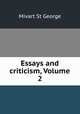 Essays and criticism, Volume 2, Mivart St George 
