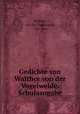 Gedichte von Walther von der Vogelweide. Schulasugabe, Walther, von der Vogelweide, 12th cent 