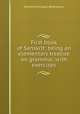 First book of Sanskrit: being an elementary treatise on grammar, with exercises, Ramkrishna Gopal Bhandarkar 
