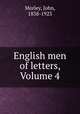 English men of letters, Volume 4, Morley, John, 1838-1923 