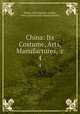 China: Its Costume, Arts, Manufactures, &c.. 4, Jean Baptiste Joseph Breton 