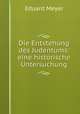 Die Entstehung des Judentums: eine historische Untersuchung, E. Meyer 