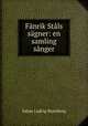 Fanrik Stals sagner: en samling sanger, Johan Ludvig Runeberg 
