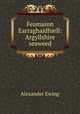 Feamainn Earraghaidhiell: Argyllshire seaweed, Alexander Ewing 