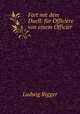 Fort mit dem Duell: fur Officiere von einem Officier, Ludwig Rigger 