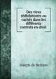 Des vices redhibitoires ou caches dans les differents contrats en droit ., Joseph de Bernon 