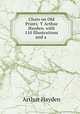 Chats on Old Prints: Y Arthur Hayden. with 110 Illustrations and a ., Arthur Hayden 