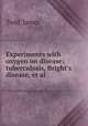 Experiments with oxygen on disease; tuberculosis, Bright