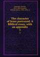 The character of Jesus portrayed. A Biblical essay, with an appendix. 1, Schenkel, Daniel, 1813-1885,Furness, William Henry, 1802-1896, tr 