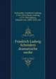 Friedrich Ludwig Schroders dramatische werke, Friedrich Ludwig Schroeder 
