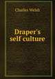 Draper`s self culture, Charles Welsh 