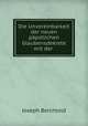 Die Unvereinbarkeit der neuen papstlichen Glaubensdekrete mit der ., Joseph Berchtold 