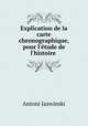 Explication de la carte chronographique, pour l