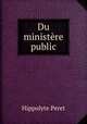 Du ministere public, Hippolyte Peret 
