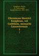 Chronicon Henrici Knighton, vel Cnitthon, monachi Leycestrensis. 1, Knighton, Henry, fl. 1363,Lumby, Joseph Rawson, 1831-1895 