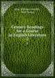 Century Readings for a Course in English Literature. 2, John William Cunliffe , Karl Young 