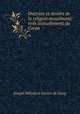 Doctrine et devoirs de la religion musulmane: tires textuellement du Coran ., Joseph Heliodore Garcin de Tassy 