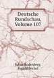 Deutsche Rundschau, Volume 107, Julius Rodenberg, Rudolf Pechel 