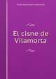 El cisne de Vilamorta, Emilia Pardo Bazan 