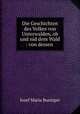 Die Geschichten des Volkes von Unterwalden, ob und nid dem Wald : von dessen ., Josef Maria Businger 