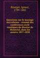 Questions sur le mariage microforme : resume des conferences eccle siastiques du diocese de Montreal, dans les annees 1857-1858, Bourget, Ignace, 1799-1885 