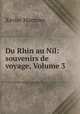 Du Rhin au Nil: souvenirs de voyage, Volume 3, Xavier Marmier 