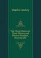 The Clergy Reserves: Their History and Present Position, Showing the ., Charles Lindsey 